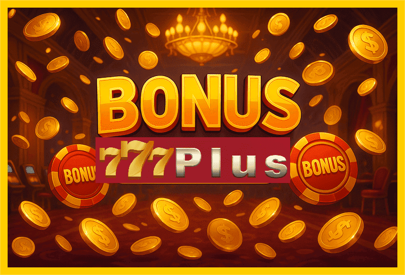 Imagem promovendo bônus 777PLUS com recompensas imperdíveis.